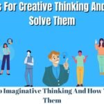 7 Blocks To Imaginative Thinking And How To Resolve Them