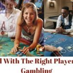 Deal With The Right Players In Gambling